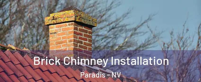Brick Chimney Installation Paradis - NV