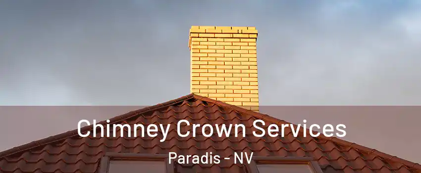 Chimney Crown Services Paradis - NV