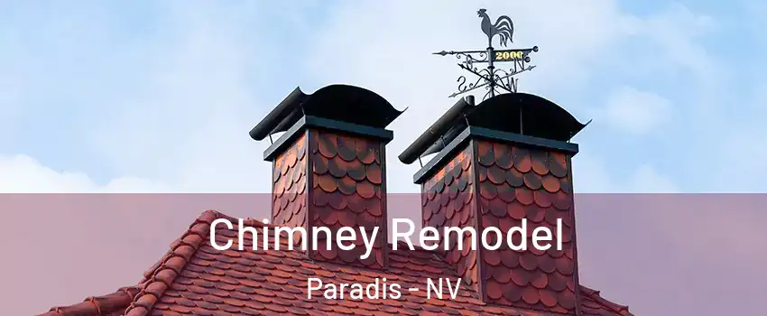 Chimney Remodel Paradis - NV