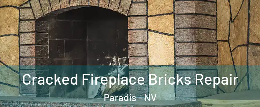 Cracked Fireplace Bricks Repair Paradis - NV