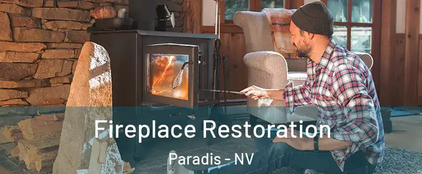 Fireplace Restoration Paradis - NV