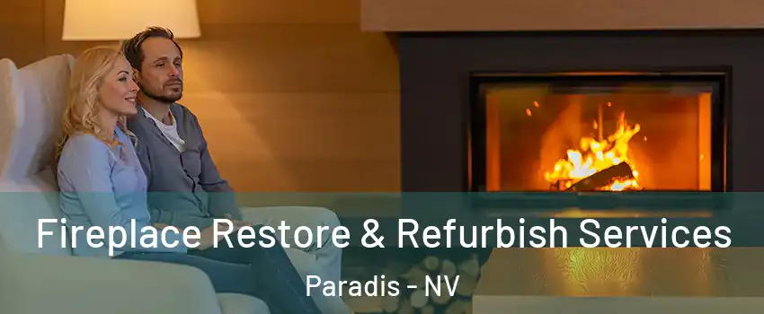 Fireplace Restore & Refurbish Services Paradis - NV