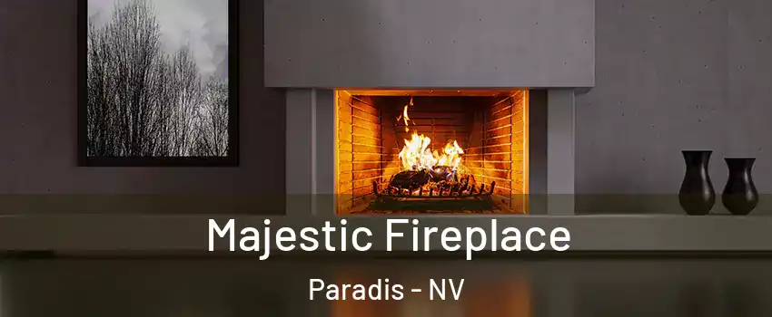 Majestic Fireplace Paradis - NV
