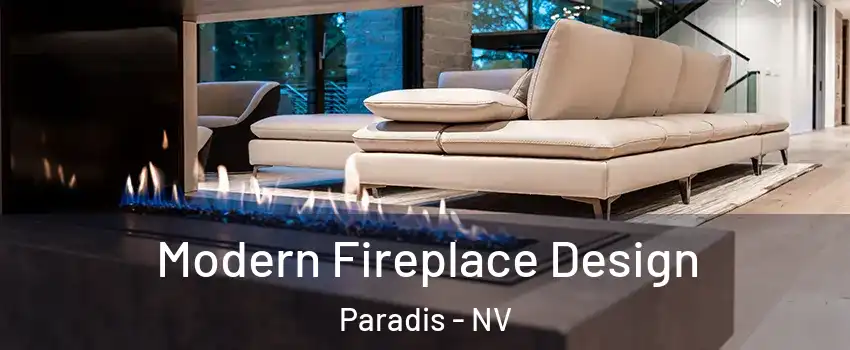 Modern Fireplace Design Paradis - NV