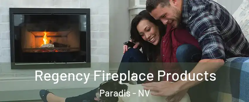 Regency Fireplace Products Paradis - NV