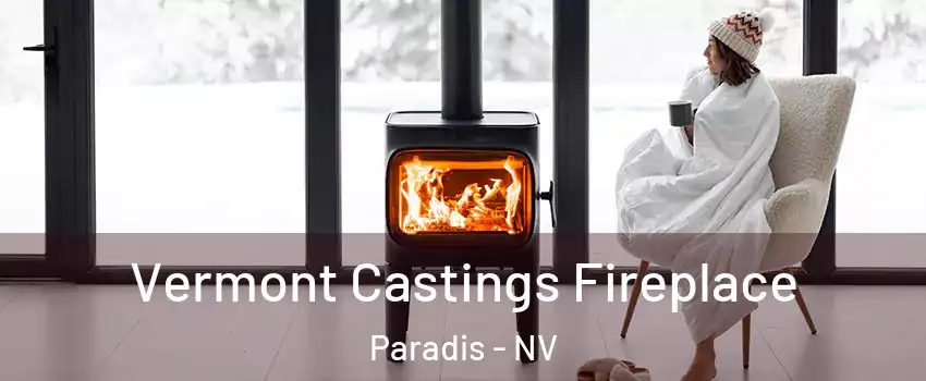 Vermont Castings Fireplace Paradis - NV